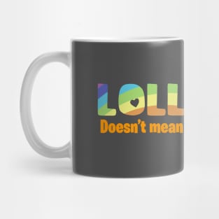 Lollygag funny word design Mug